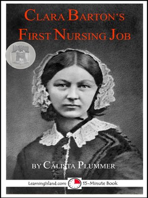 cover image of Clara Barton's First Nursing Job